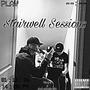 Stairwell Sessions (Explicit)