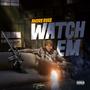 Watch Em (Explicit)