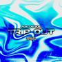 Trip Out (Explicit)