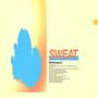 SWEAT (Explicit)