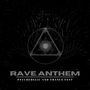 Rave Anthem - Psychedelic And Trance Fest