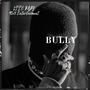 Bully Mode (Explicit)