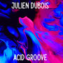 Acid Groove