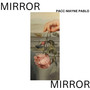 Mirror Mirror (Explicit)