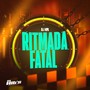 Ritmada Fatal (Explicit)