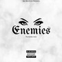 Enemies (Explicit)