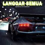 Langgar Semua (Explicit)