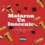 Mataron un Inocente (feat. Mr Piter, Black Virosa, El Body & El Emperador del Rap)