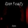 Given Reality