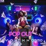 Pop Out (Explicit)