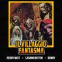 Il Villaggio Fantasma (feat. Bundy & OmegaStronzo) [Explicit]