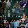 Madd Wayz (Explicit)