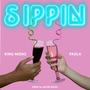 Sippin (feat. Paola G) [Explicit]