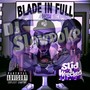 Blade In Full (Slid & Wrecked) [Explicit]