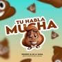 Mucha Mierda (Explicit)