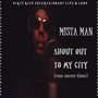 Shout out to My City (One More Time) [Explicit]