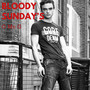 Bloody Sundays (Explicit)