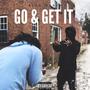 Go & Get It (Explicit)