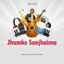 Jhamke Sanjhaima