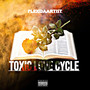 Toxic Love Cycle (Explicit)