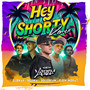 Hey Shorty (Remix)