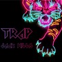 Trap (Explicit)