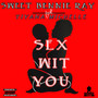 Sex Wit You (Explicit)