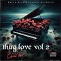 Thug Love Vol.2 (Explicit)