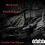 Miss Me (Explicit)