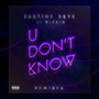 U Don't Know (Remixes)