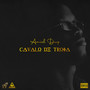 Cavalo  de Tróia (Explicit)