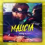 Malicia (Explicit)