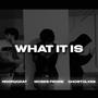 WHAT IT IS (feat. Ghostglxks & 1900Rugrat) [Explicit]