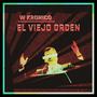 El Viejo Orden (Explicit)