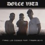 Dolce Vita (Explicit)