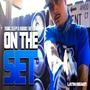 On The Set (feat. Krooks The Felon) [Explicit]