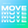 Move (To The Beat)