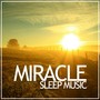 Miracle Sleep Music