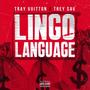 Lingo Language (feat. Trey Sav & Tray Vuitton) [Explicit]