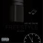 Are we online freestyle (Explicit)