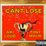 Cant Lose (Explicit)