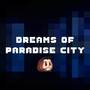 Dreams of Paradise City
