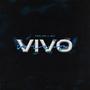 Vivo (feat. Ant) [Explicit]