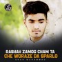 Rashah Zamog Cham Ta Che Woraze Da Sparlo