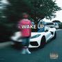 (WAKE UP) [Explicit]