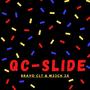 QC Slide (feat. M33CH 3X) [Explicit]
