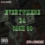 Everywhere da Cash Go (Explicit)