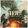 TRIP (feat. Angeles) [Explicit]