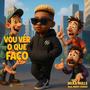 Vou Ver O Que Faço (feat. Mark Exodus) [Explicit]