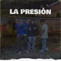 La Presión (Explicit)